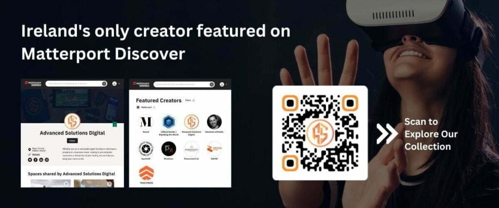 Prominent display of Advanced Solutions as the exclusive Matterport featured creator in Ireland with an interactive QR code.